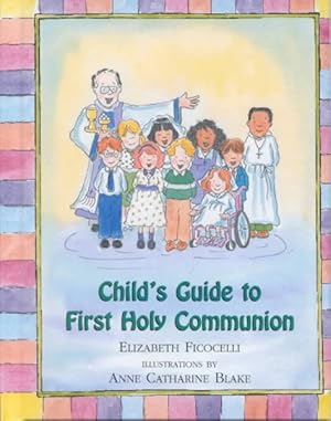 Seller image for Child's Guide to First Holy Communion for sale by GreatBookPrices