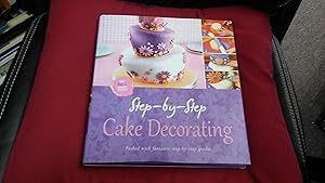 STEP-BY-STEP CAKE DECORATING