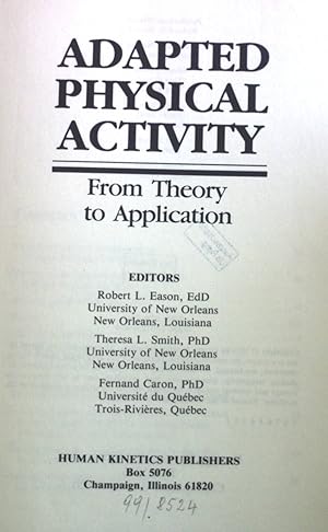 Bild des Verkufers fr Adapted Physical Activity: From Theory to Application. zum Verkauf von books4less (Versandantiquariat Petra Gros GmbH & Co. KG)