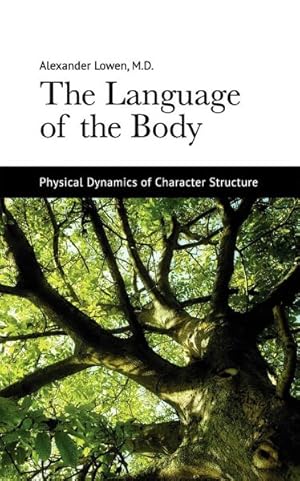 Seller image for Language of the Body : Physical Dynamics of Character Structure for sale by GreatBookPrices