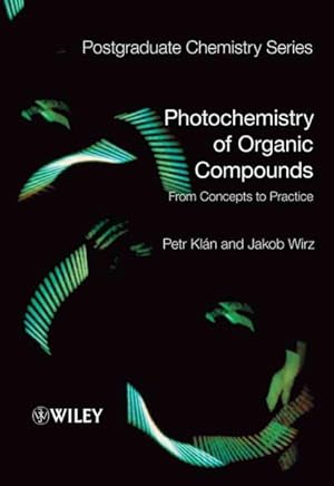 Seller image for Photochemistry of Organic Compounds : From Concepts to Practice for sale by GreatBookPrices