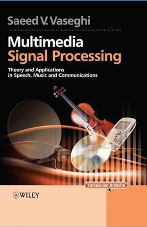 Immagine del venditore per Multimedia Signal Processing : Theory and Applications in Speech, Music and Communications venduto da GreatBookPrices