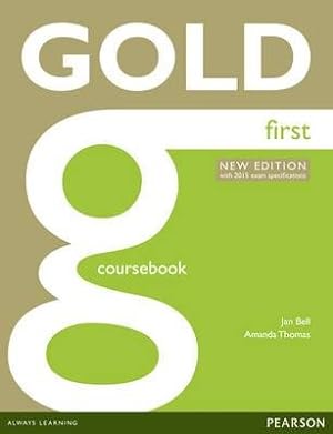 Imagen del vendedor de Gold First 2015 + Online Audio : Coursebook a la venta por GreatBookPrices