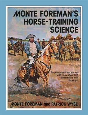 Seller image for Monte Foreman's Horse-Training Science for sale by GreatBookPrices