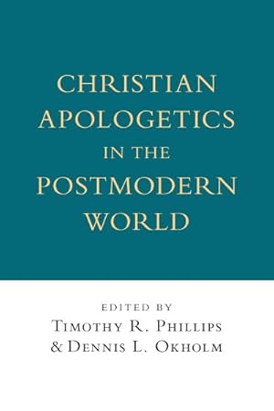 Seller image for Christian Apologetics in the Postmodern World for sale by GreatBookPrices