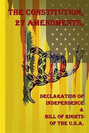 Image du vendeur pour Constitution, 27 Amendments, Declaration of Independence & Bill of Rights of the U.S.A. mis en vente par GreatBookPrices
