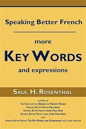 Imagen del vendedor de Speaking Better French : More Key Words and Expressions -Language: French a la venta por GreatBookPrices