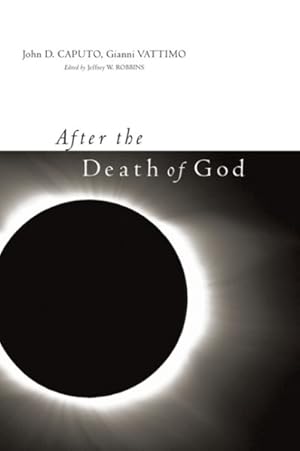 Bild des Verkufers fr After the Death of God zum Verkauf von GreatBookPrices