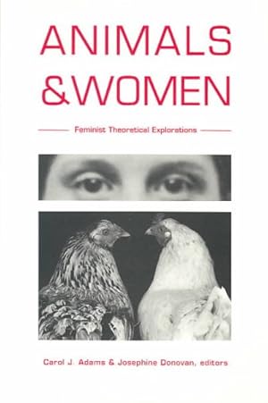 Immagine del venditore per Animals and Women : Feminist Theoretical Explorations venduto da GreatBookPrices