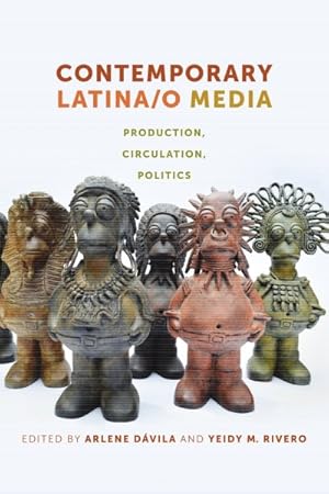 Image du vendeur pour Contemporary Latina/O Media : Production, Circulation, Politics mis en vente par GreatBookPrices