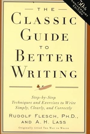 Immagine del venditore per Classic Guide to Better Writing venduto da GreatBookPrices