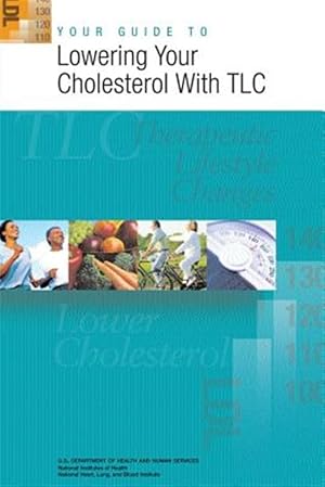 Image du vendeur pour Your Guide to Lowering Your Cholesterol With Tlc mis en vente par GreatBookPrices