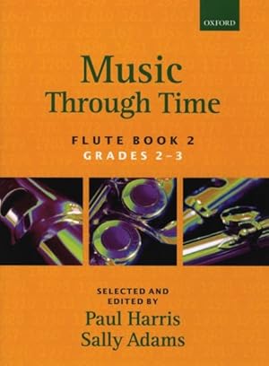 Image du vendeur pour Music Through Time Flute Book 2 : Flute mis en vente par GreatBookPrices