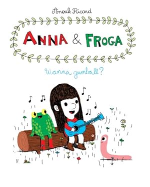 Bild des Verkufers fr Anna & Froga : Wanna Gumball? zum Verkauf von GreatBookPrices