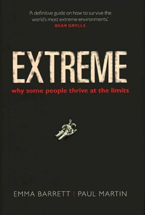 Immagine del venditore per Extreme : Why Some People Thrive at the Limits venduto da GreatBookPrices