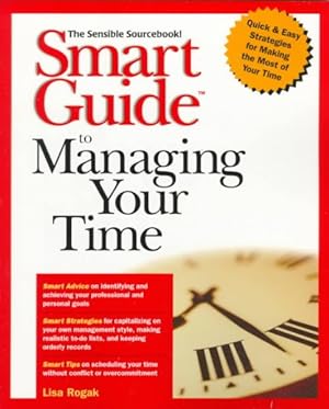 Seller image for Smart Guide to Managing Your Time for sale by GreatBookPrices