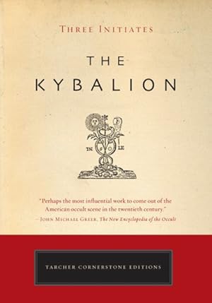 Seller image for Kybalion : A Study of the Hermetic Philosophy of Ancient Egypt and Greece for sale by GreatBookPrices