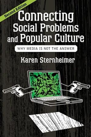 Seller image for Connecting Social Problems and Popular Culture : Why Media Is Not the Answer for sale by GreatBookPrices
