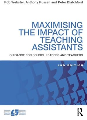 Image du vendeur pour Maximising the Impact of Teaching Assistants : Guidance for School Leaders and Teachers mis en vente par GreatBookPrices