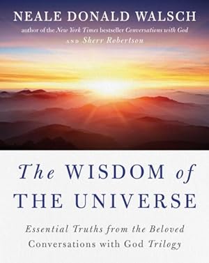 Imagen del vendedor de Wisdom of the Universe : Essential Truths from the Beloved Conversations with God Trilogy a la venta por GreatBookPrices