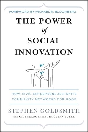 Immagine del venditore per Power of Social Innovation : How Civic Entrepreneurs Ignite Community Networks for Good venduto da GreatBookPrices