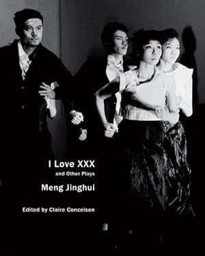 Immagine del venditore per I Love XXX : And Other Plays venduto da GreatBookPrices