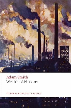 Imagen del vendedor de Inquiry into the Nature and Causes of the Wealth of Nations : A Selected Edition a la venta por GreatBookPrices