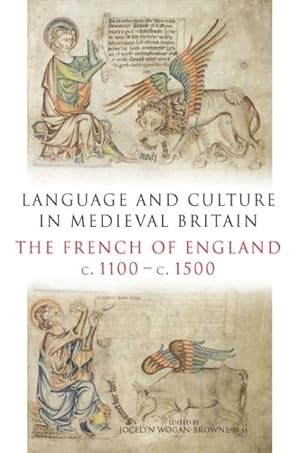 Seller image for Language and Culture in Medieval Britain : The French of England, c.1100-c.1500 for sale by GreatBookPrices