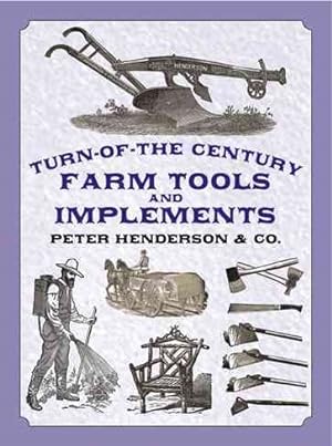 Image du vendeur pour Turn-Of-The-Century Farm Tools and Implements mis en vente par GreatBookPrices