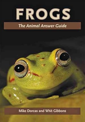 Imagen del vendedor de Frogs : The Animal Answer Guide a la venta por GreatBookPrices