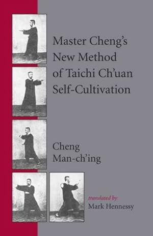Seller image for Master Cheng's New Method of T'ai Chi Self-Cultivation for sale by GreatBookPrices