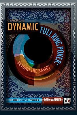 Immagine del venditore per Dynamic Full Ring Poker venduto da GreatBookPrices