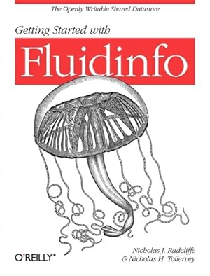 Image du vendeur pour Getting Started With Fluidinfo mis en vente par GreatBookPrices