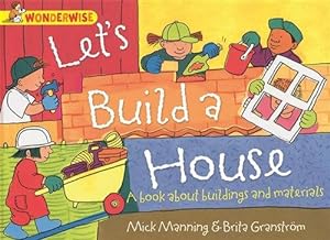 Immagine del venditore per Let's Build a House: a Book About Buildings and Materials venduto da GreatBookPrices