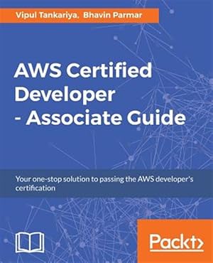 Seller image for AWS Certified Developer - Associate Guide for sale by GreatBookPrices