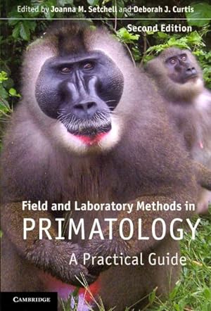 Immagine del venditore per Field and Laboratory Methods in Primatology : A Practical Guide venduto da GreatBookPrices