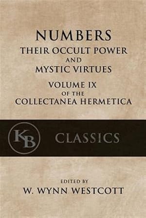 Bild des Verkufers fr Numbers : Their Occult Power and Mystic Virtues zum Verkauf von GreatBookPrices