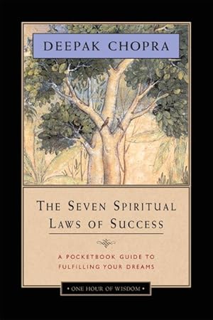 Imagen del vendedor de Seven Spiritual Laws of Success : A Pocketbook Guide to Fulfilling Your Dreams a la venta por GreatBookPrices