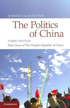 Imagen del vendedor de Politics of China : Sixty Years of the People's Republic of China a la venta por GreatBookPrices
