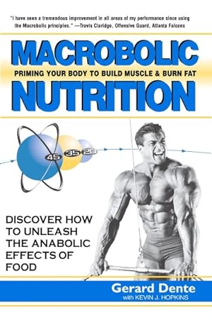 Seller image for Macrobolic Nutrition : Priming Your Body to Build Muscle & Burn Fat for sale by GreatBookPrices