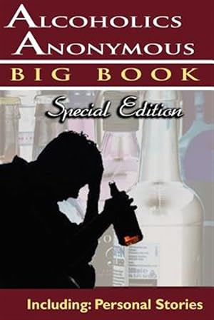 Seller image for Alcoholics Anonymous : Big Book Special Edition, Including: Personal Stories for sale by GreatBookPrices