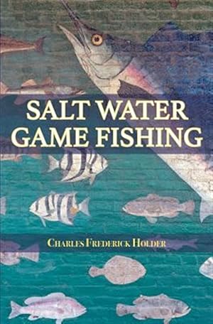 Bild des Verkufers fr Salt Water Game Fishing zum Verkauf von GreatBookPrices