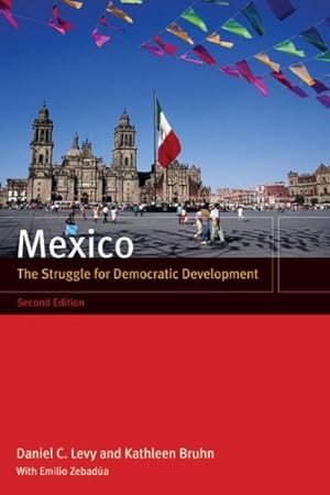 Seller image for Mexico : The Struggle for Democratic Development for sale by GreatBookPrices