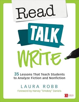 Bild des Verkufers fr Read, Talk, Write : 35 Lessons That Teach Students to Analyze Fiction and Nonfiction zum Verkauf von GreatBookPrices