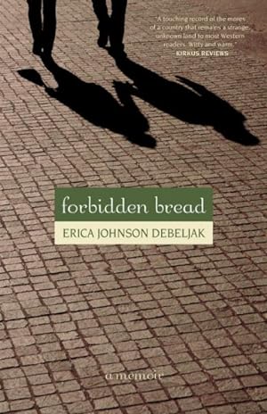 Seller image for Forbidden Bread : A Memoir for sale by GreatBookPrices
