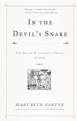 Immagine del venditore per In the Devil's Snare : The Salem Witchcraft Crisis of 1692 venduto da GreatBookPrices