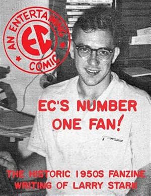 Seller image for EC's Number One Fan: The Historic 1950s Fanzine Writing of Larry Stark for sale by GreatBookPrices