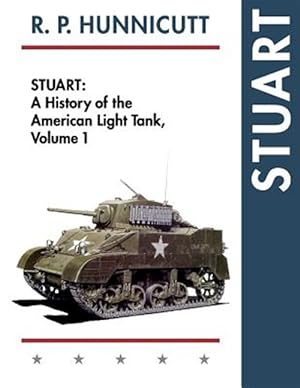 Image du vendeur pour Stuart (History of the American Light Tank, Vol. 1) mis en vente par GreatBookPrices