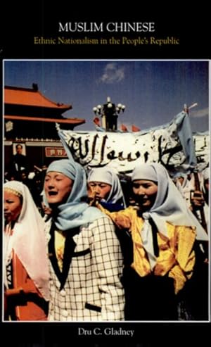Seller image for Muslim Chinese : Ethnic Nationalism in the People's Republic for sale by GreatBookPrices