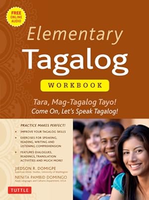 Immagine del venditore per Elementary Tagalog : Tara, Mag-Tagalog Tayo! Come On, Let's Speak Tagalog! venduto da GreatBookPrices